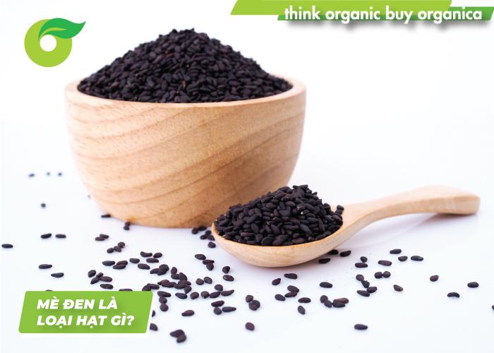 Hạt mè đen hay còn gọi là vừng đen, với tên gọi trong tiếng Anh là kala til hay black sesame